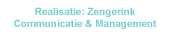 Realisatie: Zengerink Communicatie & Management